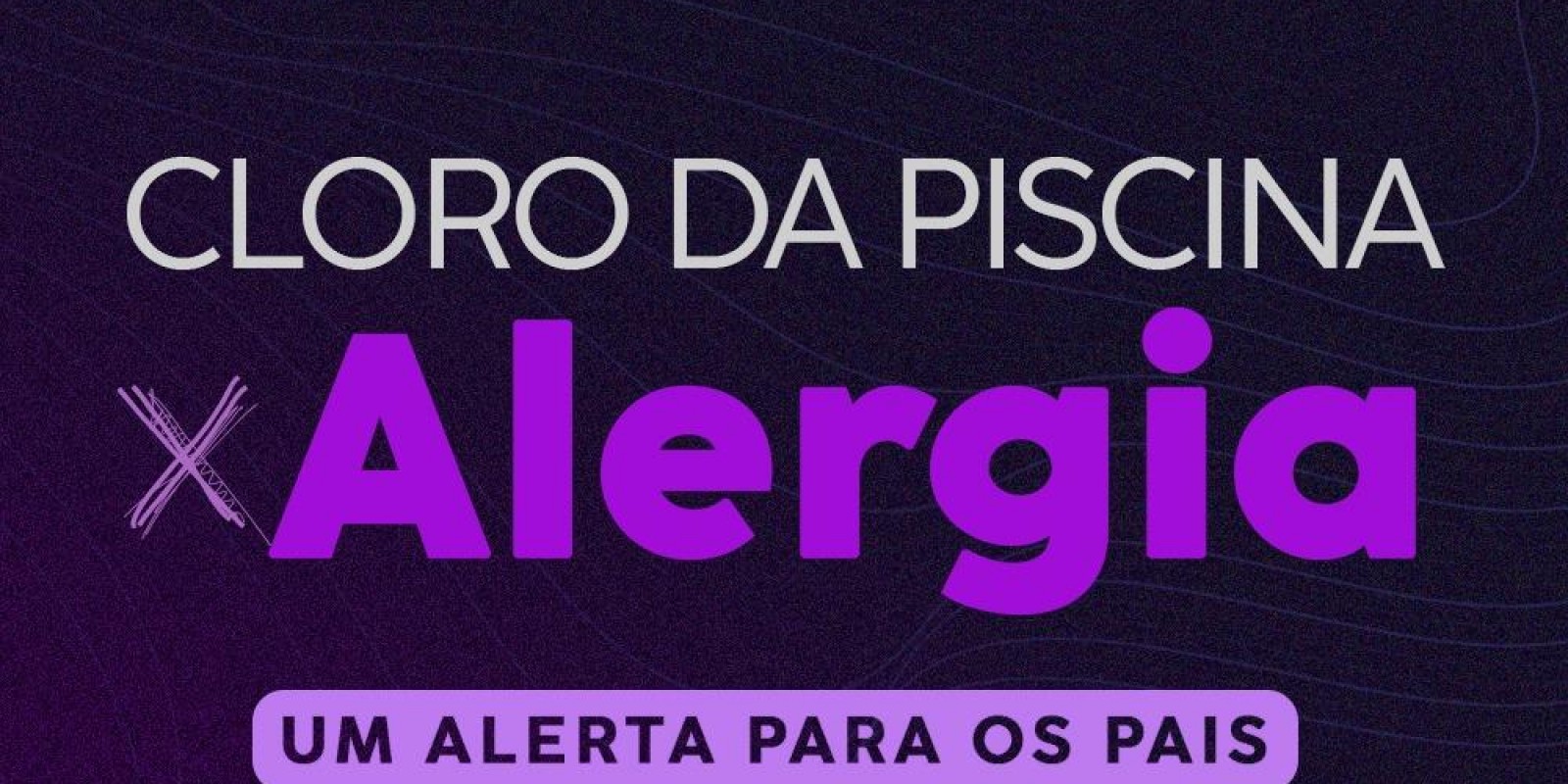 CLORO DA PISCINA X ALÉRGIA 