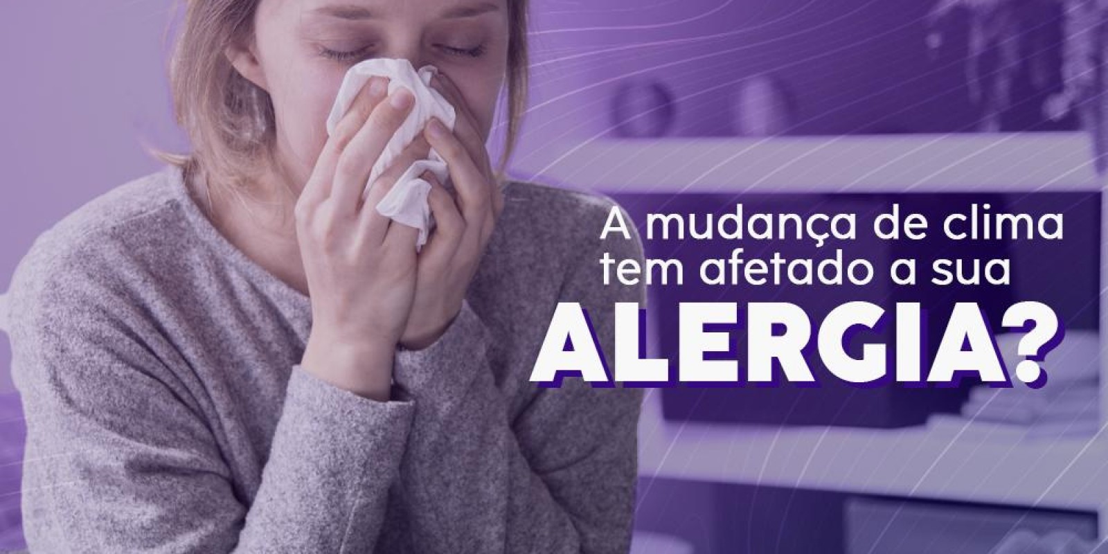 A mudança de clima tem afetado a sua alérgia?