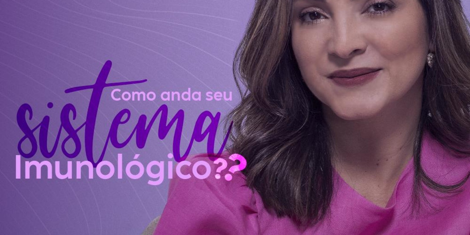 Como anda o seu sistema imunológico?