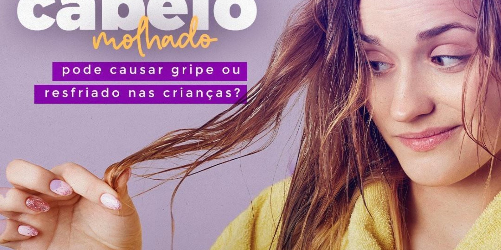 Dormir de cabelo molhado pode causar gripe ou resfriado nas crianças?